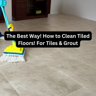 The Best Way! How to Clean Tiled Floors! For Tiles & Grout